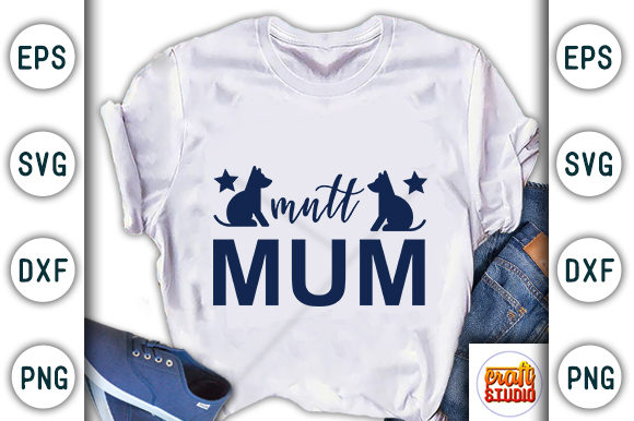 Mutt Mum: A Designer's Take on This Dog Quote Design