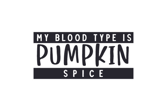 Reviewing My Blood Type is Pumpkin Spice for Fall Projects